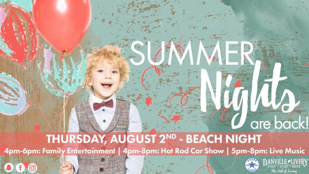 Summer Nights Beach Night at the Danville Livery Visit TriValley